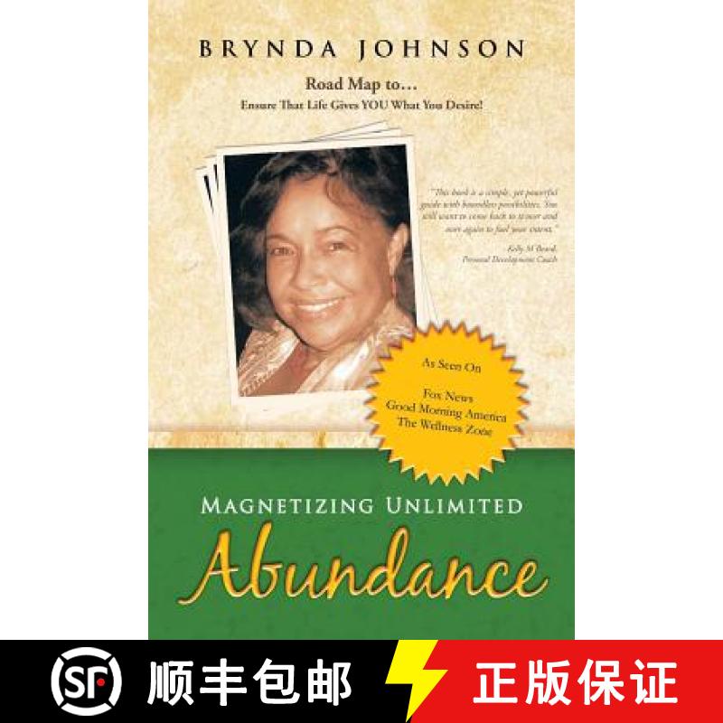【2-3周达】Magnetizing Unlimited Abundance: Road Map To...Ensure That Life Gives You What You Desire! [9781452578507]