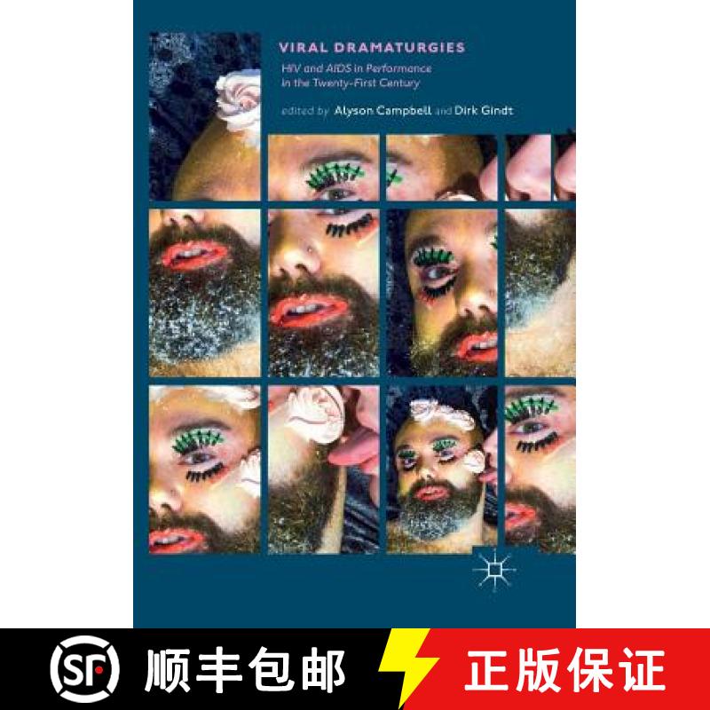 【3-4周达】Viral Dramaturgies : HIV and AIDS in Performance in the Twenty-First Century [9783030099459]