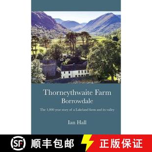 farm Lakeland its Borrowdale 000 story The 9780992815646 valley Thorneythwaite 4周达 Farm and year