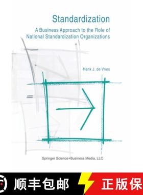 【3-4周达】Standardization: A Business Approach to the Role of National Standardization Organizations [9781441951038]