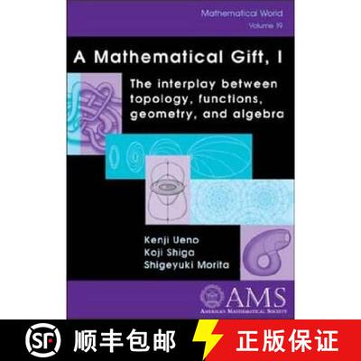 【3-4周达】Mathematical Gift, Volume 1: The Interplay Between Topology, Functions, Geometry, and Algebra [9780821832820]