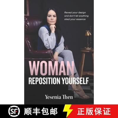 【3-4周达】Woman, Reposition Yourself: Reveal your design and don't let anything steal your essence [9798987914403]