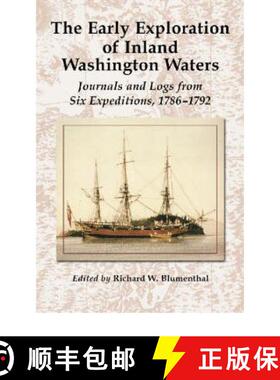 【3-4周达】The Early Exploration of Inland Washington Waters : Journals and Logs from Six Expeditions... [9780786418794]
