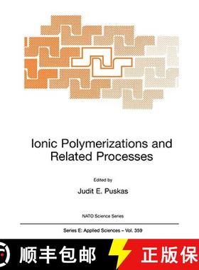 【3-4周达】Ionic Polymerizations and Related Processes [9780792358121]