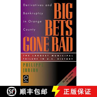 【3-4周达】Big Bets Gone Bad – Derivatives and Bankruptcy in Orange County. The Largest Municipal Fa... [9780123903600]