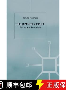 【3-4周达】The Japanese Copula : Forms and Functions [9781349428991]