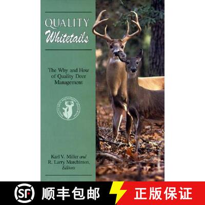 【3-4周达】Quality Whitetails: The Why and How of Quality Deer Management [9780811734356]