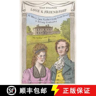 【3-4周达】Love & Friendship: In Which Jane Austen's Lady Susan Vernon Is Entirely Vindicated [9780316294157]