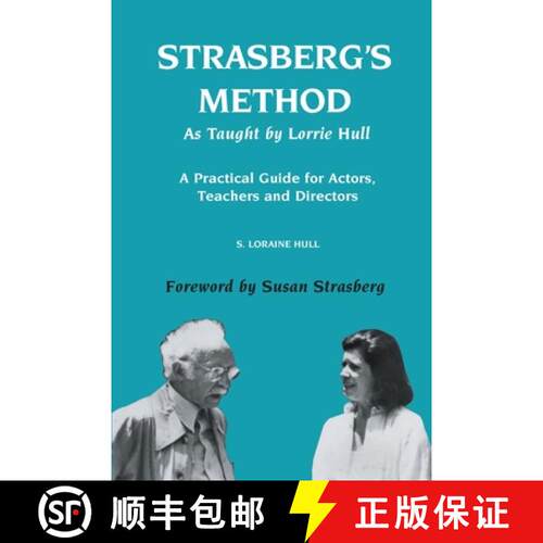 【3-4周达】Strasberg's Method As Taught by Lorrie Hull: A Practical Guide for Actors, Teachers, Direc... [9781917095693]