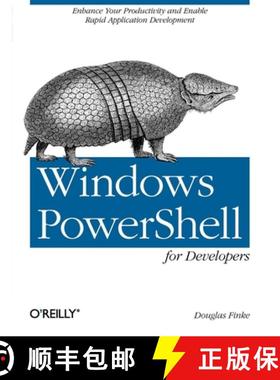 预订 Windows Powershell for Developers: Enhance Your Productivity and Enable Rapid Application Develo... [9781449322700]