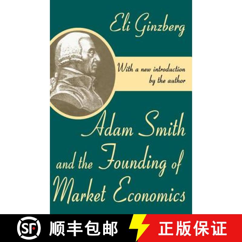 【3-4周达】Adam Smith and the Founding of Market Economics [9780765809490]