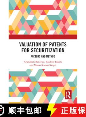 【3-4周达】Valuation of Patents for Securitization: Factors and Method [9781032407036]