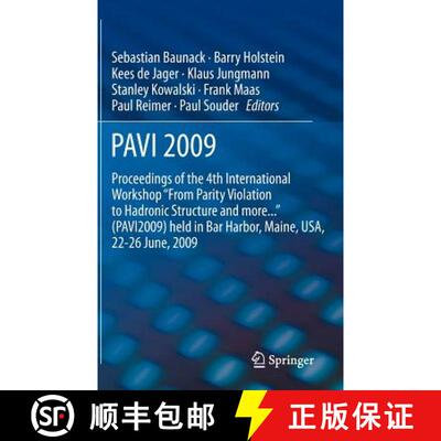 【3-4周达】PAVI09: Proceedings of the 4th International Workshop From Parity Violation to Hadronic St... [9789400740228]