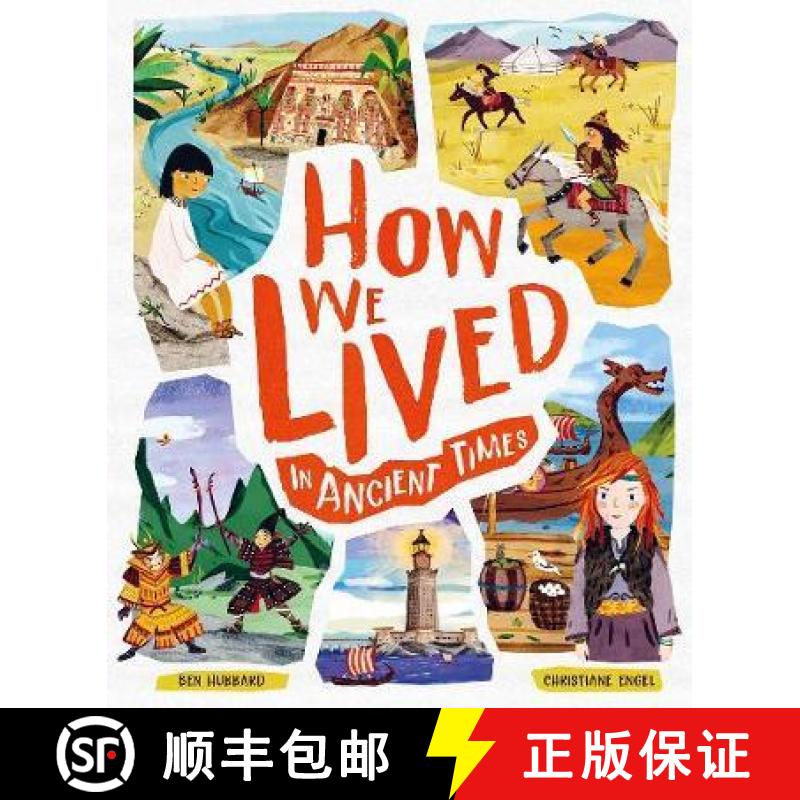 【3-4周达】How We Lived in Ancient Times: Meet everyday children throughout history [9781783125562]