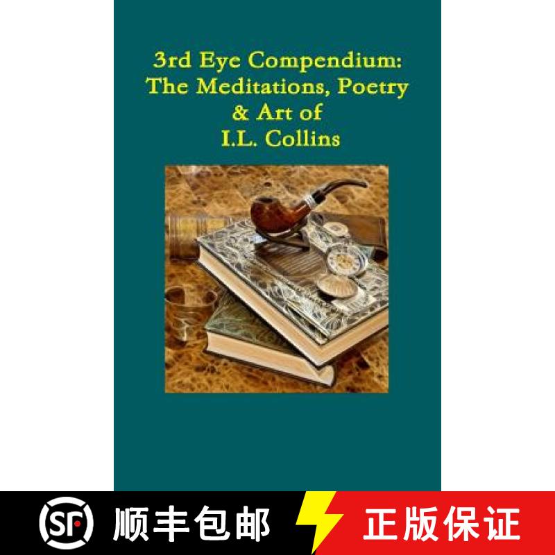 【3-4周达】Third Eye Compendium: The Meditations, Poetry & Art of I.L. Collins [9781387865253]