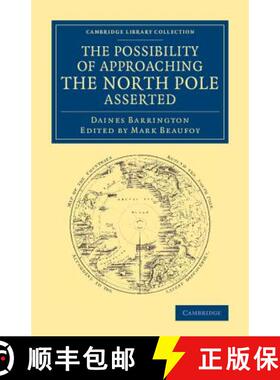 【3-4周达】Possibility of Approaching the North Pole Asserted: - The Possibility of Approaching the N... [9781108071840]