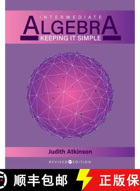 【3-4周达】Intermediate Algebra: Keeping it Simple [9781793554956]