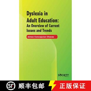 【3-4周达】Dyslexia in Adult Education: An Overview of Current Issues and Trends [9781774071632]