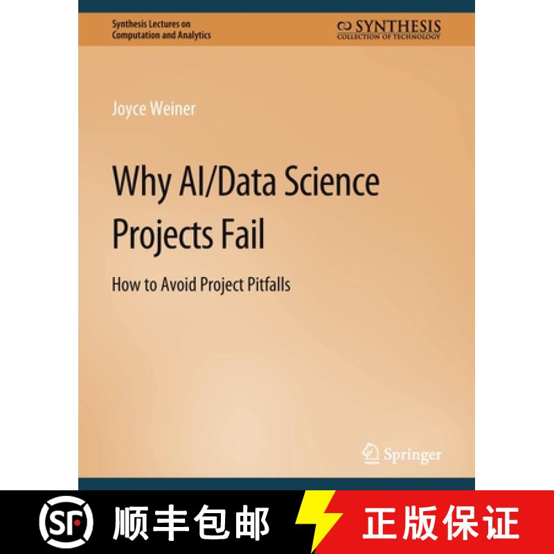 【3-4周达】Why AI/Data Science Projects Fail : How to Avoid Project Pitfalls [9783031005572]