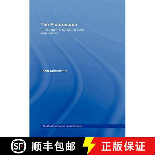 【3-4周达】精装 The Picturesque : Architecture, Disgust and Other Irregularities [9781844721412]