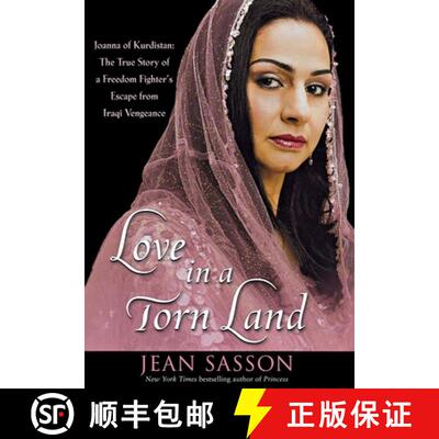【3-4周达】精装 Love in a Torn Land : Joanna of Kurdistan: The True Story of a Freedom Fighter's Esca... [9780470067291]