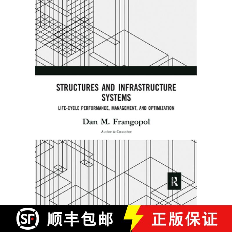 【3-4周达】Structures and Infrastructure Systems: Life‐cycle Performance, Management, and Optim... [9780367571658]