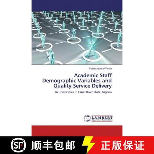 预订 Academic Staff Demographic Variables and Quality Service Delivery [9786139946112]