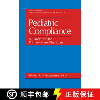【3-4周达】Pediatric Compliance : A Guide for the Primary Care Physician [9780306444548]
