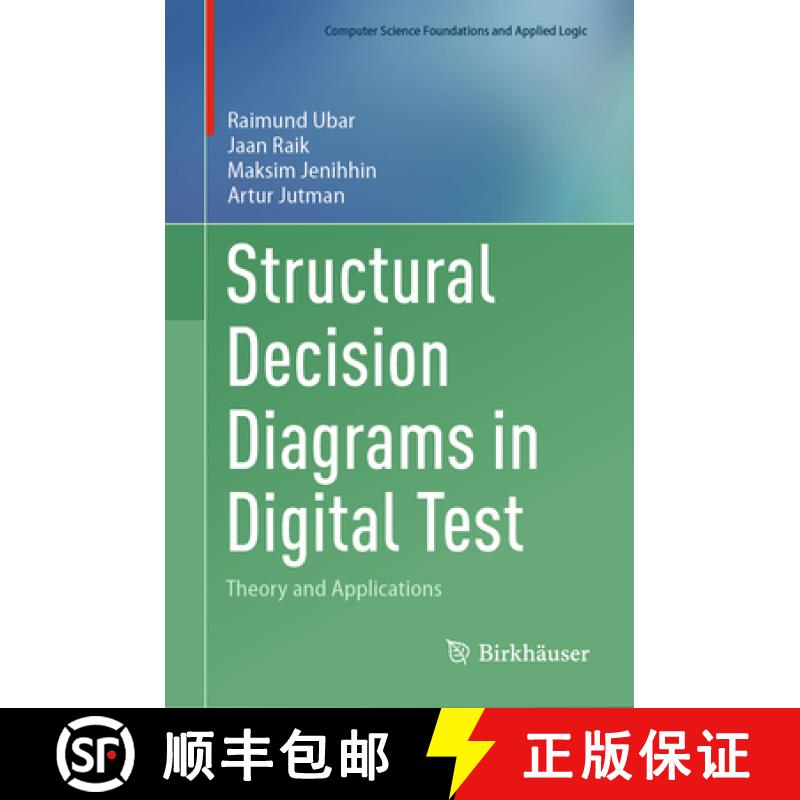 【3-4周达】Structural Decision Diagrams in Digital Test: Theory and Applications [9783031447334]