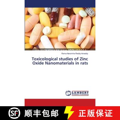 预订 Toxicological studies of Zinc Oxide Nanomaterials in rats [9783659275418]