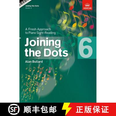 【3-4周达】Joining the Dots, Book 6 (Piano): A Fresh Approach to Piano Sight-Reading [9781848495746]