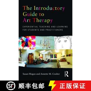 【3-4周达】The Introductory Guide to Art Therapy: Experiential teaching and learning for students and... [9780415682169]