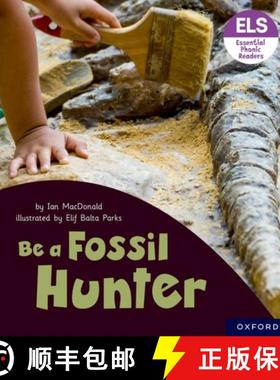 【3-4周达】Essential Letters and Sounds: Essential Phonic Readers: Oxford Reading Level 6: Be a Fossi... [9781382039321]