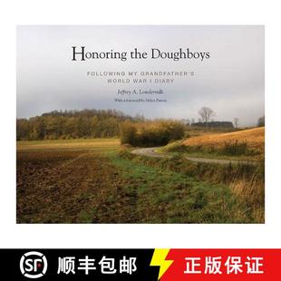 【3-4周达】Honouring the Doughboys: Following My Great Grandfather's World War I Diary [9781938086182]
