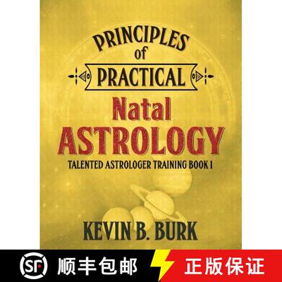 【3-4周达】Principles of Practical Natal Astrology [9780986559600]