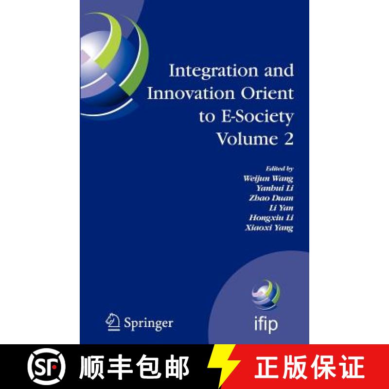 【3-4周达】Integration and Innovation Orient to E-Society Volume 2: Seventh Ifip International Confer... [9781441945341]