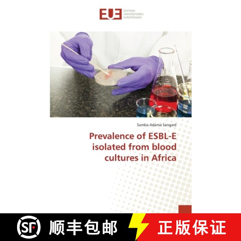 预订 Prevalence of ESBL-E isolated from blood cultures in Africa [9783639730791]
