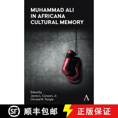 【3-4周达】Muhammad Ali in Africana Cultural Memory [9781839992315]
