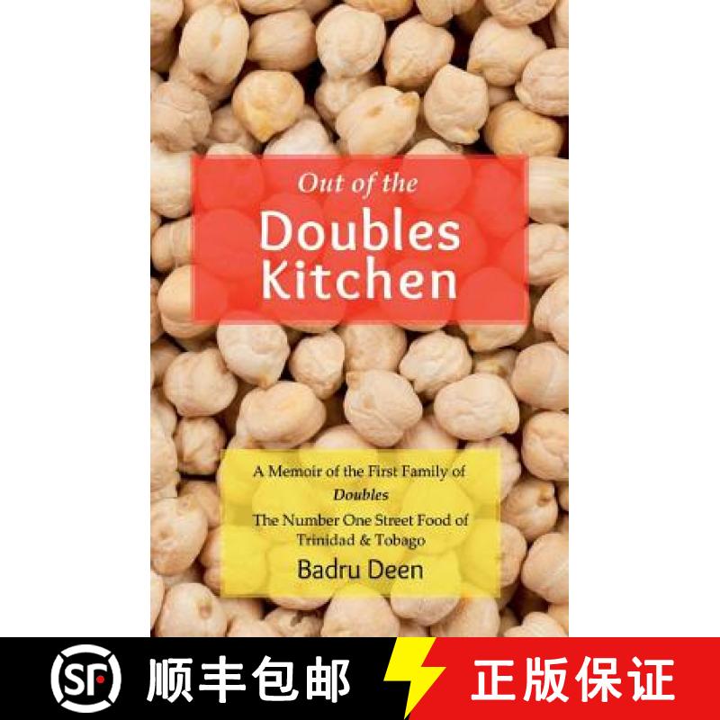 【3-4周达】Out of the Doubles Kitchen: A Memoir of the First Family of Doubles - The Number One Stree... [9780615855363]
