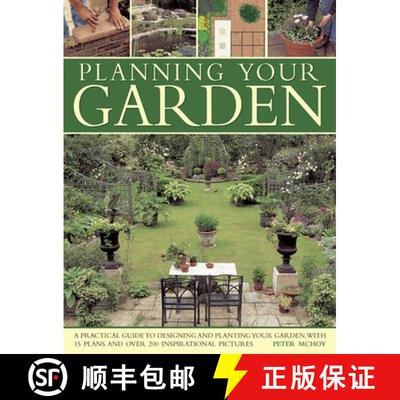 【3-4周达】Planning Your Garden: A Practical Guide to Designing and Planting Your Garden, with 15 Pla... [9781780192659]