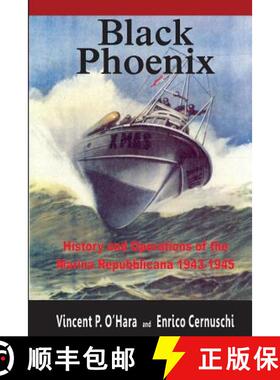 【3-4周达】Black Phoenix: History and Operations of the Marina Repubblicana 1943-1945 [9780615978611]