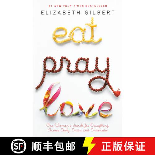 【3-4周达】Eat Pray Love 10th-Anniversary Edition: One Woman's Search for Everything Across Italy, In... [9780143038412]