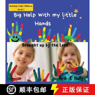 【3-4周达】Big Help with my Little Hands:: Brought up In the way of the Lord [9781739945787]
