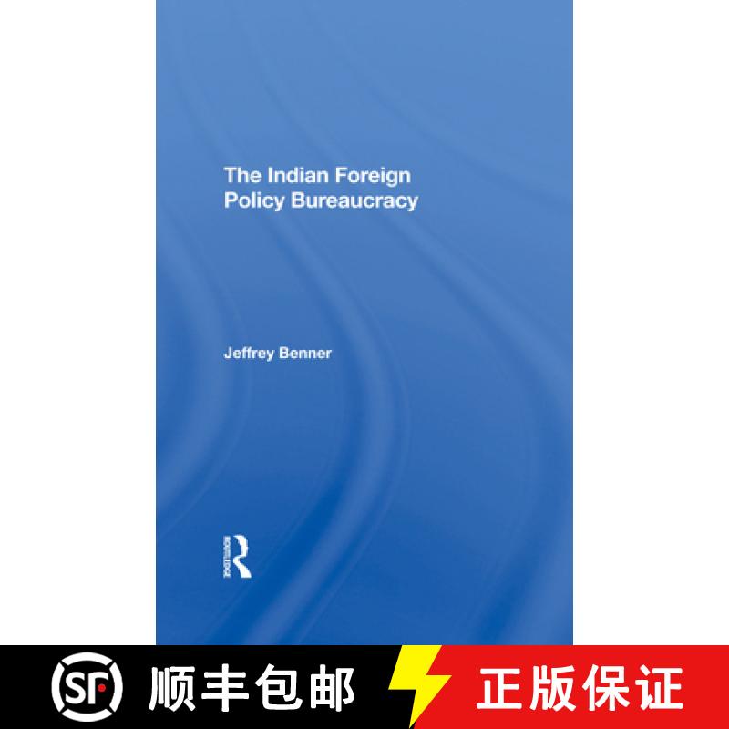 【3-4周达】The Indian Foreign Policy Bureaucracy [9780367293031]
