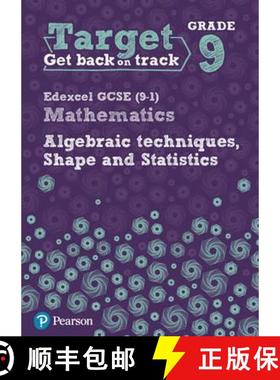 【3-4周达】Target Grade 9 Edexcel GCSE (9-1) Mathematics Algebraic techniques, Shape and Statistics W... [9780435183387]