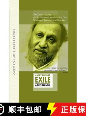 预订 A Very Popular Exile: An Omnibus Comprising the Tao of Cricket; An Ambiguous Journey to the City... [9780198069300]