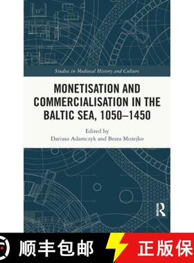 【3-4周达】Monetisation and Commercialisation in the Baltic Sea, 1050-1450 [9780367898564]