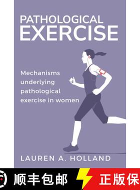 【3-4周达】Mechanisms Underlying Pathological Exercise in Women [9798869042620]