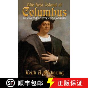 Columbus Island Solving Guanahani The Mystery 3周达 9781620067123 Lost the