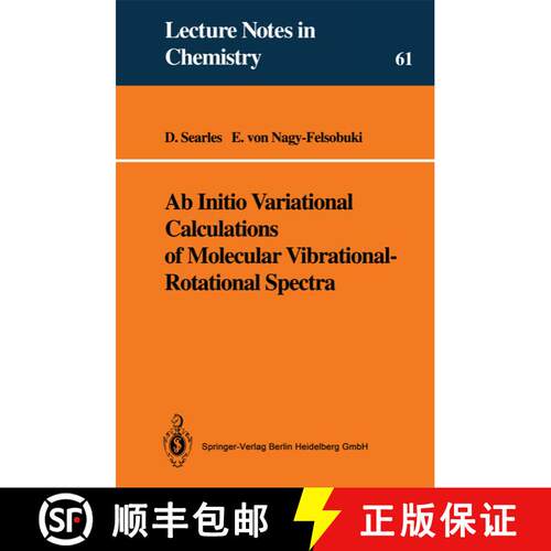 【3-4周达】Ab Initio Variational Calculations of Molecular Vibrational-Rotational Spectra [9783540574651]